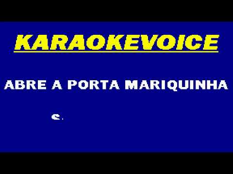 ABRE A PORTA MARIQUINHA Sandy & Junior Karaoke