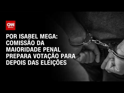 Comissão da maioridade penal quer votar proposta após as eleições | BASTIDORES CNN