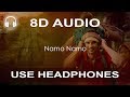 Namo Namo 8D AUDIO Kedarnath 8d Songs Indian