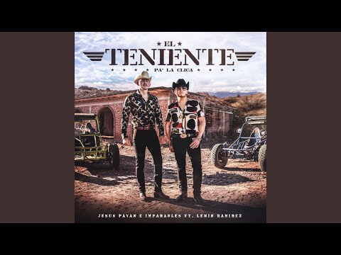 El Teniente Pa La Clica