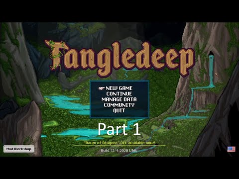 Tangledeep (Part 1)