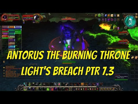 Antorus the Burning Throne Raid - Light's Breach Patch 7.3.2 (Garothi,Fellhounds,War Council)