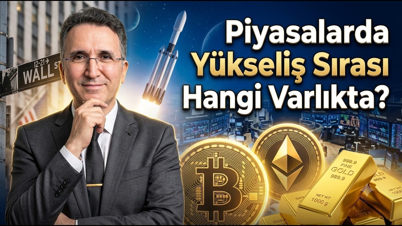Piyasalarda Yükseliş Sırası Hangi Varlıkta?