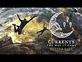 Currents Better Days OFFICIAL AUDIO STREAM