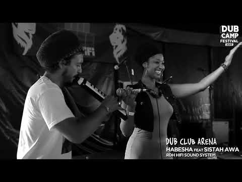 DUB CAMP 2017 FESTIVAL - SISTA HABESHA feat. FAR EAST ▶ "For H.I.M. Glory" (Jahsouljah) ②