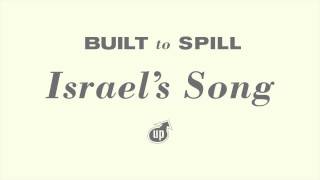 Built To Spill - Israel&#39;s Song