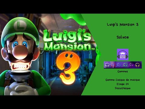 Gemme Casque musique  Etage 14   Discothèque Soluce Luigi mansion 3