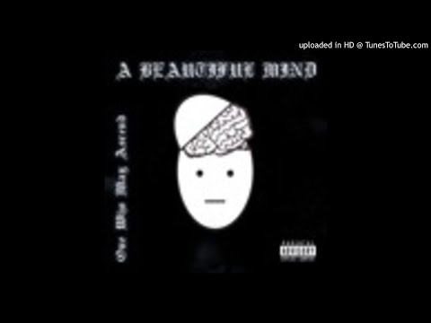 One who May Ascend - A BEAUTIFUL MIND (PROD BY XEROGI)
