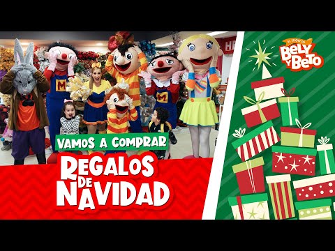 Vamos a Comprar Regalos de Navidad - Bely y Beto