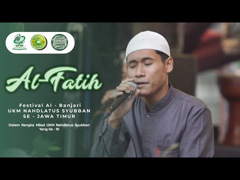AL FATIH | FESTIVAL SHOLAWAT AL BANJARI UKM NAHDLATUS SYUBBAN UNUSIDA 2024
