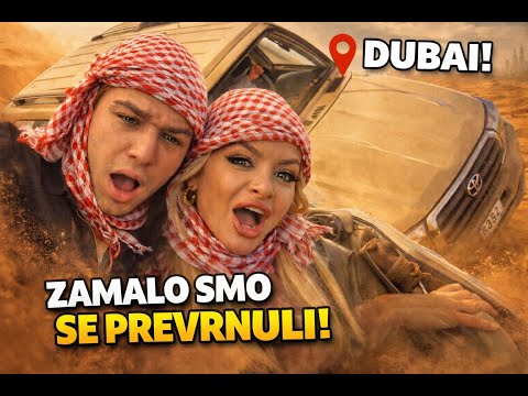 UMALO SMO SE PREVRNULI U PUSTINJI 😱 | Dubai vlog