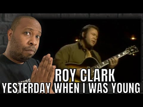 First Time Hearing | Roy Clark- Yesterday When I Was Young Reaction