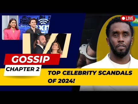 Celebrity Scandals & Surprises 2024 | Gossip Chapter 2