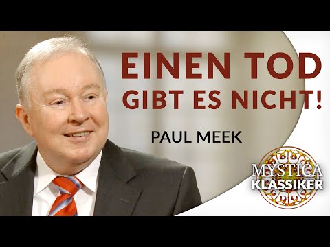 Paul Meek - There Is No Death! | MYSTICA.TV Classic (2015)