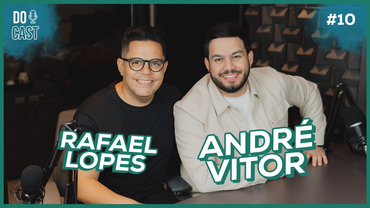 ANDRÉ VITOR - Posicionamento | DOCAST #10
