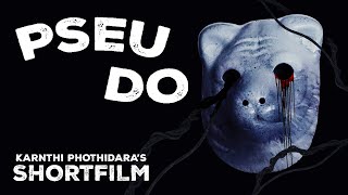 PSEUDO | ShortFilm