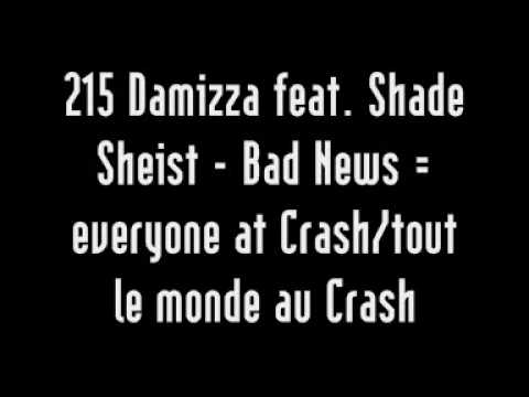 DAS 215 Damizza feat. Shade Sheist - Bad News
