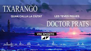 Quan Calla La Ciutat (Txarango) + Les Teves Pigues (Doctor Prats) - Vini Xpósito