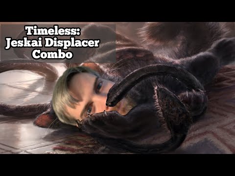 Timeless: Jeskai Displacer Combo