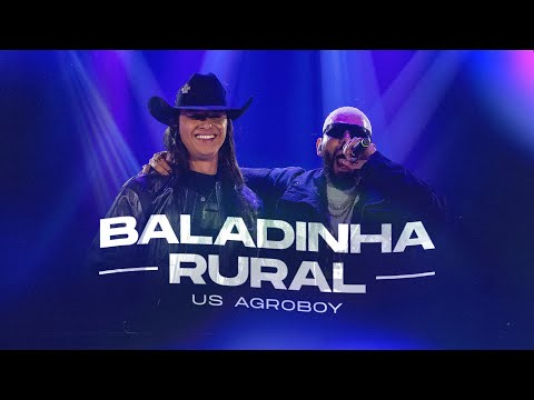 Us Agroboy - Baladinha Rural (Ao Vivo)