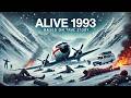 इतिहास की सबसे भयानक घटना Alive 1993 Full Movie Explained 