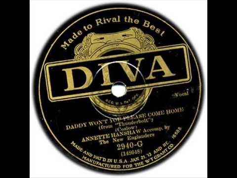 Annette Hanshaw - Daddy Won't You Please Come Home