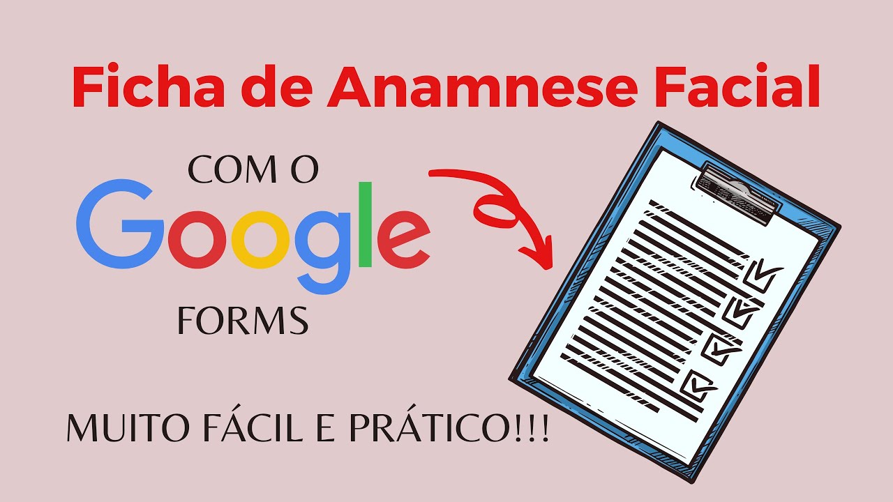 FICHA DE ANAMNESE FACIAL COMPLETA FÁCIL E PRÁTICA FEITA NO GOOGLE FORMS  - google formulários