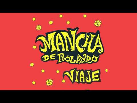 Mancha de Rolando - Viaje [AUDIO, FULL ALBUM 2004]