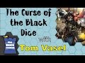 The Curse of the Black Dice Review - with Tom Vasel