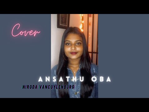 Ansathu oba (අන්සතු ඔබ) Cover | Niroda Vancuylenburg | Thisara Weerasinghe