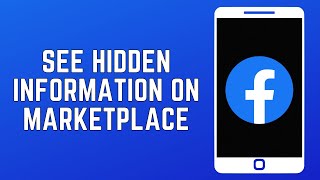 How To See Hidden Information On Facebook Marketplace 2024: Unhide Hidden Information On Marketplace