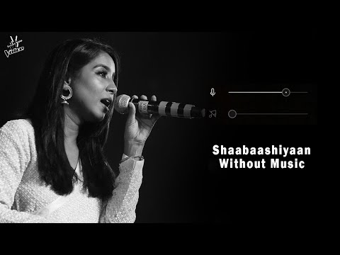Shaabaashiyaan (Without Music Vocals Only) | Shilpa Rao | Mission Mangal