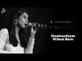 Shaabaashiyaan Without Music Vocals Only Shilpa Rao Mission Mangal