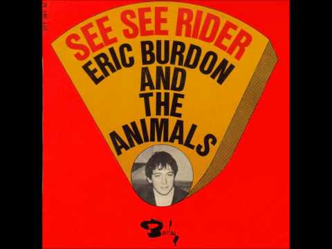 Eric Burdon and The Animals - See See Rider