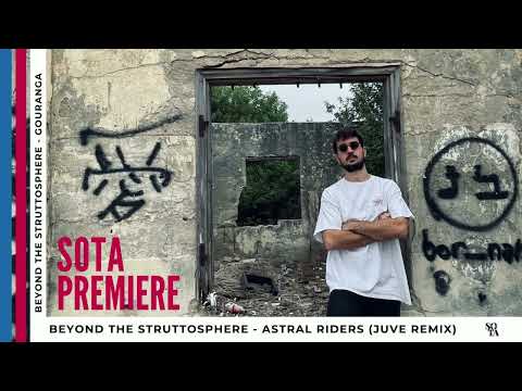 Beyond The Struttosphere   Astral Riders Juve Remix