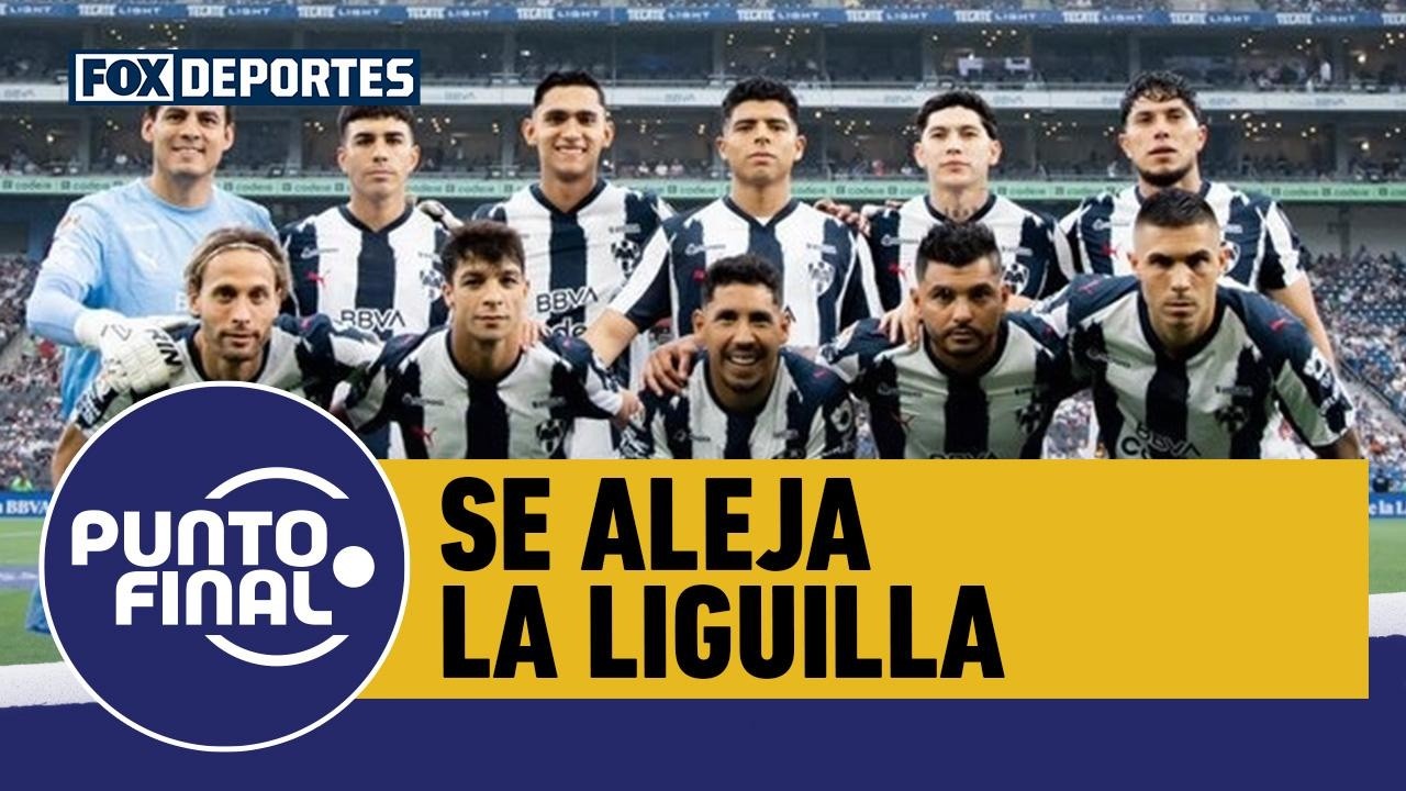 🚨RAYADOS 1-2 ATLÉTICO SAN LUIS, Monterrey sigue en caída libre y la LIGUILLA se aleja | Punto Final