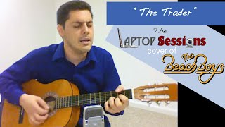 &quot;The Trader&quot; (The Beach Boys cover)