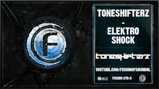 Toneshifterz - Elektro Shock - FUSION070