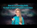 How to Use Dowsing Rods to Talk to Spirit and Passed Loved Ones