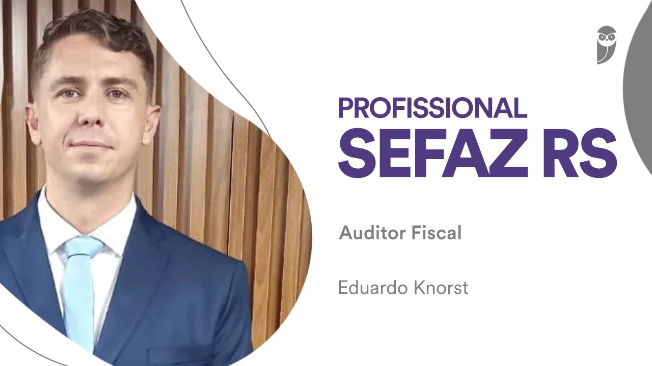 Concurso SEFAZ RS: Conheça a carrreira de AUDITOR FISCAL ESTADUAL na entrevista com Eduardo Knorst!