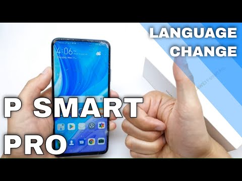 How to Change Language in Huawei P Smart Pro