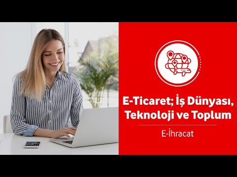 E-Ticaret; İş Dünyası, Teknoloji ve Toplum