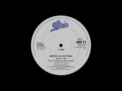 Mental As Anything "Live It Up" (Kevin McKay Re-Edit)