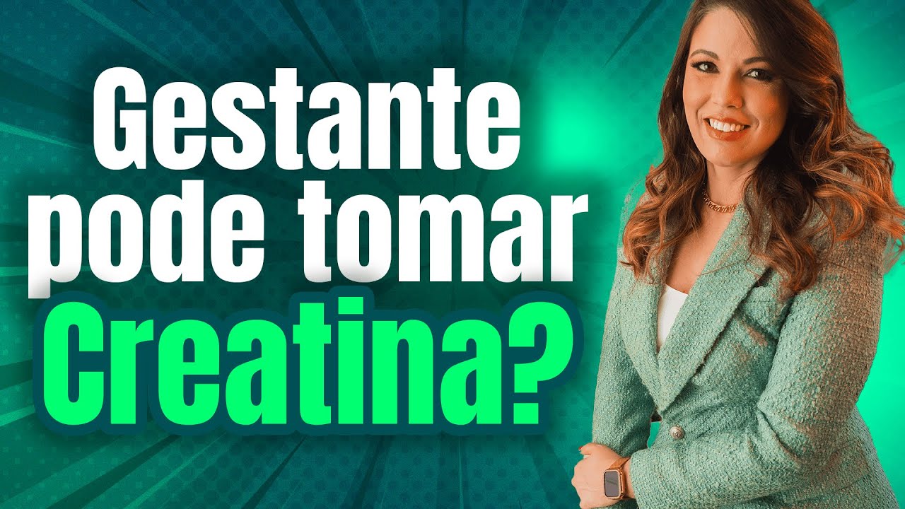 Gestante pode tomar creatina?