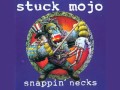 Stuck Mojo - Not Promised Tomorrow 