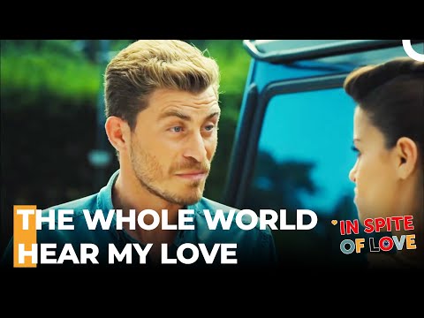Çınar Wants To Tell Everyone His Love - In Spite Of Love Episode 27