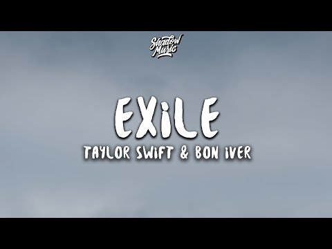 Taylor Swift - exile (Lyrics) ft. Bon Iver