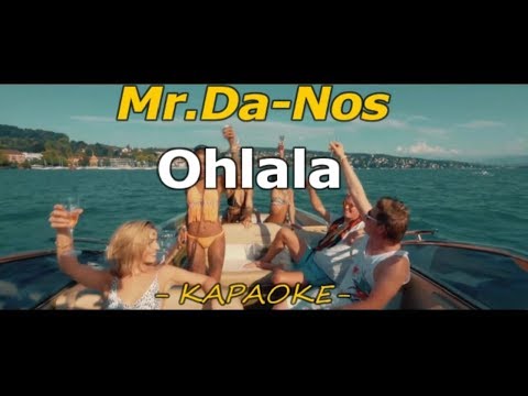 Mr.Da-Nos - Ohlala (КАРАОКЕ)