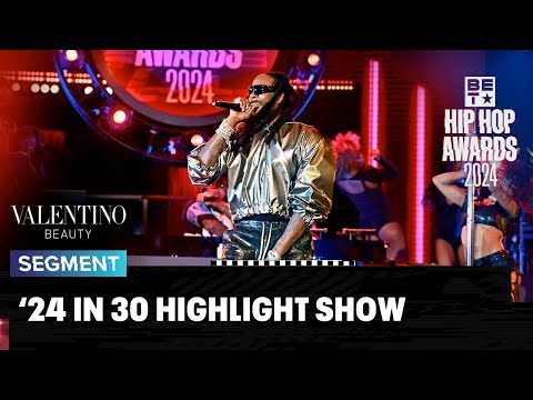 Hip Hop Awards: 24 in 30 Highlight Show