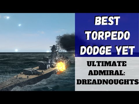 Ultimate Admiral: Dreadnoughts - Best Torpedo Dodge Yet (Alpha 7) [Naval Architect - Heavy Cruiser]